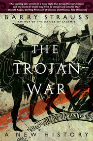 The Trojan War (A New History) by Barry Strauss, 9780743264426