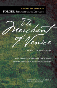 The Merchant of Venice by William Shakespeare, Dr. Barbara A. Mowat, Paul Werstine, 9781439191163