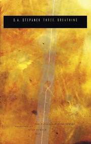 Three, Breathing by S.A. Stepanek, 9781933517124