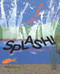 Splash! - 9780688152840 by Ann Jonas, Ann Jonas, 9780688152840