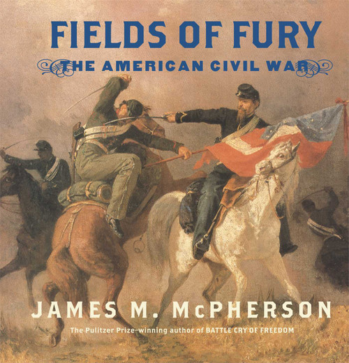 Fields of Fury by James M. McPherson, 9780689848339
