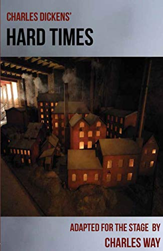 Hard Times by Charles Dickens, Charles Way, 9781906582487