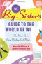 The Big Sister's Guide to the World of Work (The Inside Rules Every Working Girl Must Know) by Marcelle DiFalco, Jocelyn Greenky Herz, 9780743247108