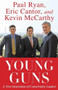 Young Guns (A New Generation of Conservative Leaders) by Eric Cantor, Paul Ryan, Kevin McCarthy, 9781451607345