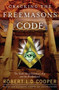 Cracking the Freemasons Code (The Truth About Solomon's Key and the Brotherhood) by Robert L.D. Cooper, 9781416546825