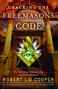 Cracking the Freemasons Code (The Truth About Solomon's Key and the Brotherhood) by Robert L.D. Cooper, 9781416546825