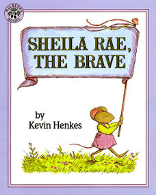 Sheila Rae, the Brave - 9780688147389 by Kevin Henkes, Kevin Henkes, 9780688147389