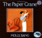 The Paper Crane - 9780688073336 by Molly Bang, Molly Bang, 9780688073336