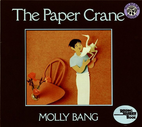 The Paper Crane - 9780688073336 by Molly Bang, Molly Bang, 9780688073336