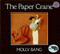 The Paper Crane - 9780688073336 by Molly Bang, Molly Bang, 9780688073336