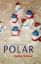 Polar by Dobby Gibson, 9781882295494