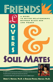 Friends, Lovers, and Soulmates (A Guide to Better Relationships Between Black Men and Women) by Dr. Darlene Hopson, 9780671505615
