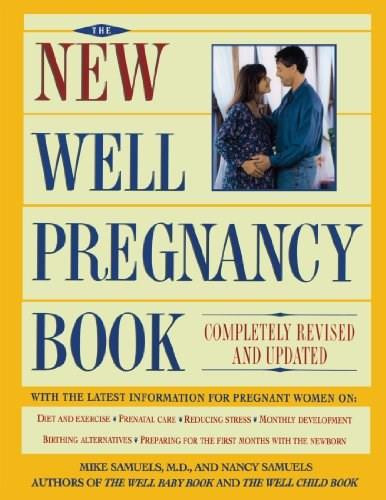 New Well Pregnancy Book (Completely Revised and Updated) by Nancy Samuels, Mike Samuels, 9780684810577