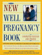 New Well Pregnancy Book (Completely Revised and Updated) by Nancy Samuels, Mike Samuels, 9780684810577