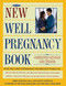 New Well Pregnancy Book (Completely Revised and Updated) by Nancy Samuels, Mike Samuels, 9780684810577