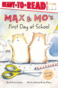 Max & Mo's First Day at School (Ready-to-Read Level 1) by Patricia Lakin, Brian Floca, 9781416925330