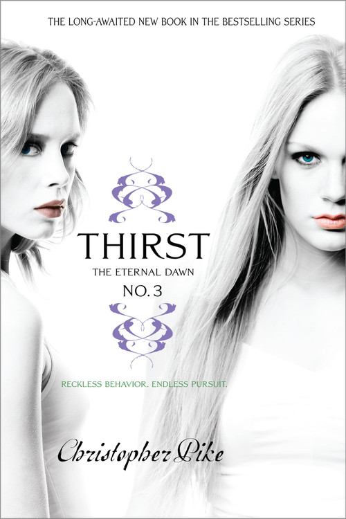 Thirst No. 3 (The Eternal Dawn) by Christopher Pike, 9781442413177