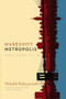 Makeshift Metropolis (Ideas About Cities) by Witold Rybczynski, 9781416561262