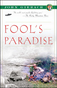Fool's Paradise by John Gierach, Glen Wolff, 9780743291743