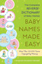 Baby Names Made Easy (The Complete Reverse-Dictionary of Baby Names) by Amanda Elizabeth Barden, 9781416567479