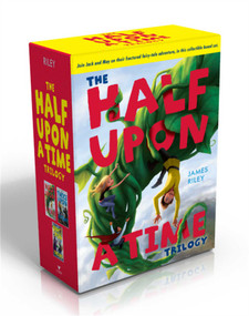 The Half Upon a Time Trilogy (Boxed Set) (Half Upon a Time; Twice Upon a Time; Once Upon the End) by James Riley, 9781442499669