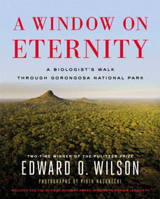 A Window on Eternity (A Biologist's Walk Through Gorongosa National Park) by Edward O., Wilson, Piotr Naskrecki, 9781476747415