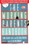 The Working Parents Handbook by Ellen Melinkoff, Kit Kollenberg, June Solnit Sale, 9780684802374
