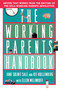 The Working Parents Handbook by June Solnit Sale, Kit Kollenberg, Ellen Melinkoff, 9780684802374