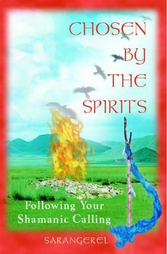 Chosen by the Spirits (Following Your Shamanic Calling) by Sarangerel, 9780892818617