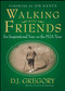 Walking with Friends (An Inspirational Year on the PGA Tour) by D. J. Gregory, Steve Eubanks, 9781439154038