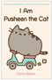 I Am Pusheen the Cat by Claire Belton, 9781476747019