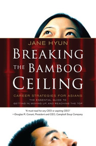 Breaking the Bamboo Ceiling (Career Strategies for Asians) - 9780060731229 by Jane Hyun, 9780060731229