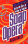 Soap Opera by Alecia Swasy, 9780671897819