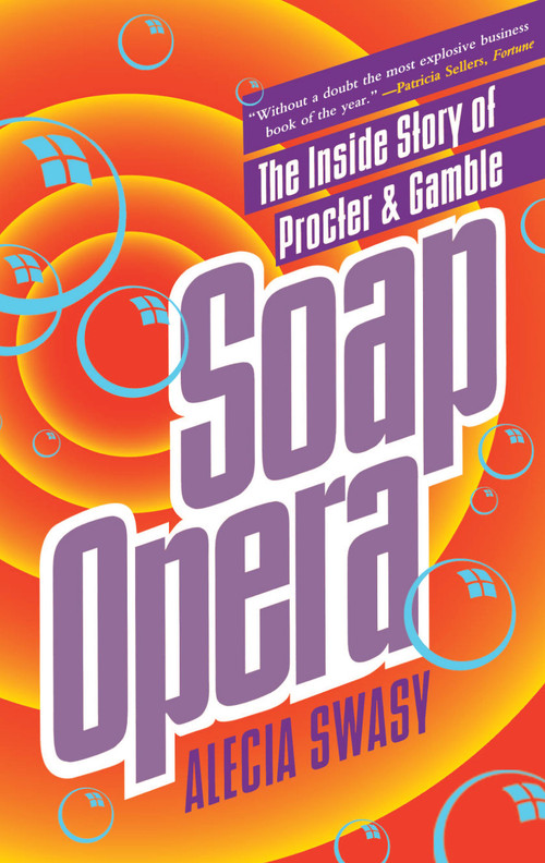 Soap Opera by Alecia Swasy, 9780671897819