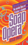 Soap Opera by Alecia Swasy, 9780671897819