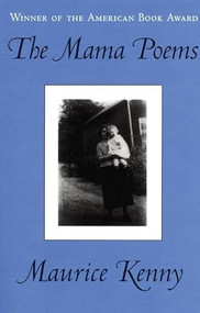 The Mama Poems by Maurice Kenny, 9781893996977
