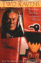 Two Ravens (The Life and Teachings of a Spiritual Warrior) by Louis Two Ravens Irwin, Robert Liebert, 9780892815715