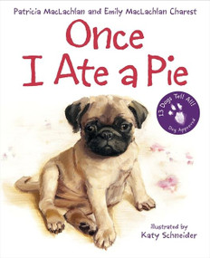 Once I Ate a Pie - 9780060735333 by Patricia MacLachlan, Emily MacLachlan Charest, Katy Schneider, 9780060735333