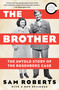 The Brother (The Untold Story of the Rosenberg Case) by Sam Roberts, 9781476747385