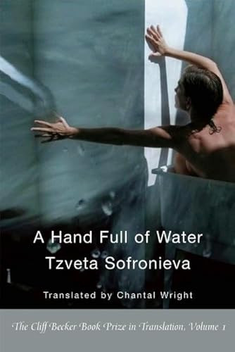 A Hand Full of Water by Tzveta Sofronieva, Chantal Wright, 9781935210375