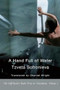 A Hand Full of Water by Tzveta Sofronieva, Chantal Wright, 9781935210375