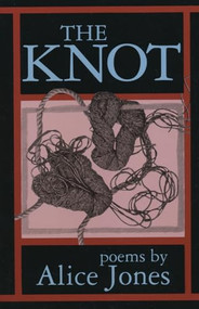The Knot by Alice Jones, 9780914086963