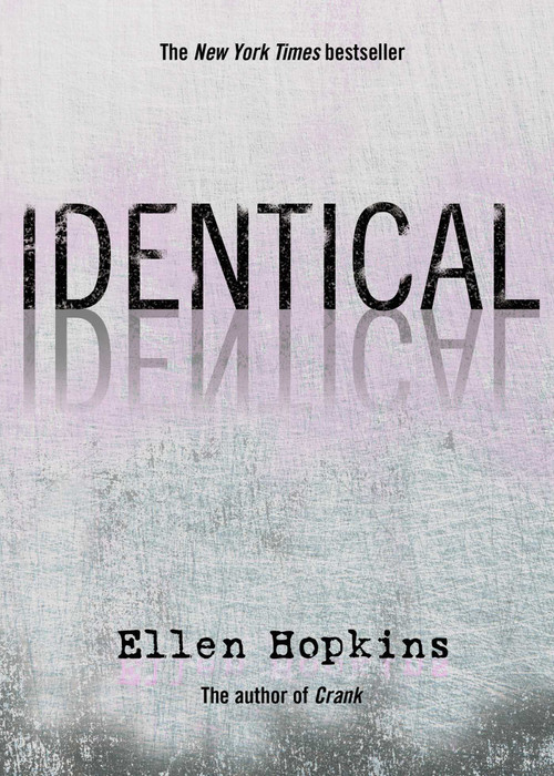 Identical by Ellen Hopkins, 9781416950066