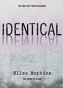 Identical by Ellen Hopkins, 9781416950066