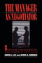 Manager as Negotiator by David A. Lax, James K Sebenius, 9781451636499