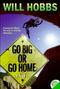 Go Big or Go Home by Will Hobbs, 9780060741433