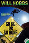 Go Big or Go Home by Will Hobbs, 9780060741433