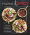 Make It Spicy (More than 50 Recipes that Pack a Punch) by Amy Machnak, 9781616289256