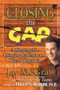 Closing the Gap (A Strategy for Bringing Parents and Teens Together) by Jay McGraw, 9780743224697
