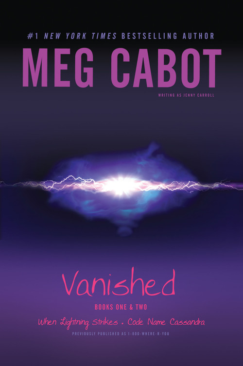 Vanished Books One & Two (When Lightning Strikes; Code Name Cassandra) by Meg Cabot, 9781442406292